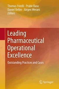 Leading Pharmaceutical Operational Excellence -  - E-Book