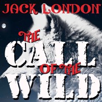 The Call of the Wild - Jack  London - Hörbuch