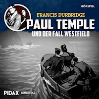 Francis Durbridge: Paul Temple und der Fall Westfield - Francis Durbridge - Hörbuch