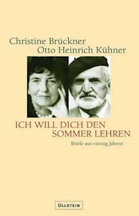 Ich will Dich den Sommer lehren - Christine Brückner - E-Book