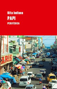 Papi - Rita Indiana - E-Book