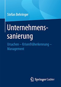 Unternehmenssanierung - Stefan Behringer - E-Book
