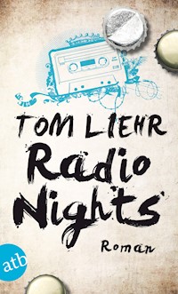 Radio Nights - Tom Liehr - E-Book