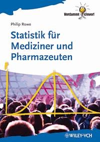 Statistik für Mediziner und Pharmazeuten - Philip Rowe - E-Book