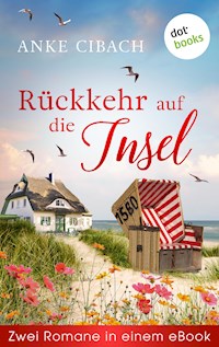 Rückkehr auf die Insel - Anke Cibach - E-Book
