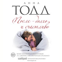 После — долго и счастливо - Anna Todd - Hörbuch