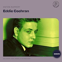 Eddie Cochran (Biografie) - Anton Ruppert - Hörbuch