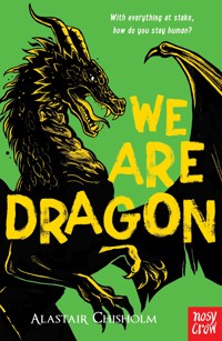 We Are Dragon - Alastair Chisholm - E-Book