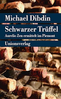 Schwarzer Trüffel - Michael Dibdin - E-Book