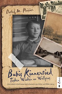Bubis Kinnertied. Tüsken Wieken un Wullgras - Detlef M. Plaisier - E-Book