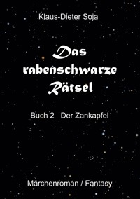 Das rabenschwarze Rätsel - Klaus-Dieter Soja - E-Book