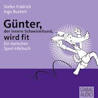 Günter, der innere Schweinehund, wird fit - Stefan Frädrich - E-Book + Hörbuch