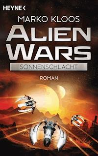 Alien Wars - Sonnenschlacht (3) - Marko Kloos - E-Book