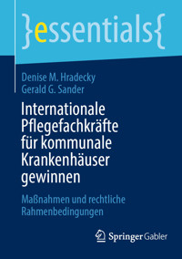 Internationale Pflegefachkräfte für kommunale Krankenhäuser gewinnen - Denise M. Hradecky - E-Book