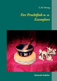 Der Prachtfink u. a. Exemplare - C. M. Herzog - E-Book