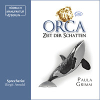 Orca: Zeit der Schatten (Ungekürzt) - Paula Grimm - Hörbuch