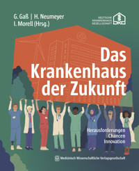 Das Krankenhaus der Zukunft -  - E-Book