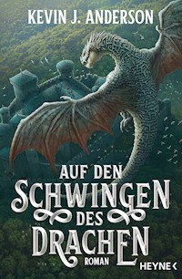 Auf den Schwingen des Drachen - Kevin J. Anderson - E-Book