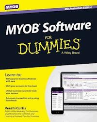 MYOB Software for Dummies - Australia, 8th Australian Edition - Veechi Curtis - E-Book