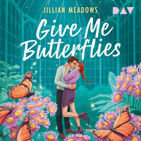 Give me Butterflies - Jillian Meadows - Hörbuch
