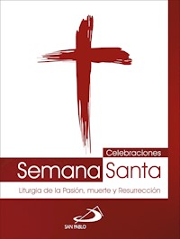Celebraciones Semana Santa - Equipo San Pablo - E-Book