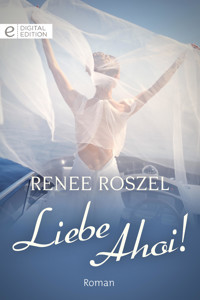 Liebe Ahoi! - Renee Roszel - E-Book