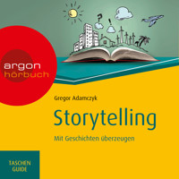 Storytelling - Mit Geschichten überzeugen - Haufe TaschenGuide (Ungekürzte Lesung) - Gregor Adamczyk - Hörbuch