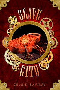 The Slave City - Celine Jeanjean - E-Book