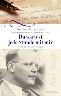 Du wartest jede Stunde mit mir - Dietrich Bonhoeffer - E-Book