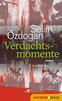 Verdachtsmomente - Selim Özdogan - E-Book