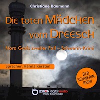 Die toten Mädchen vom Dreesch - Christiane Baumann - Hörbuch