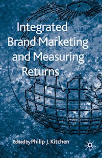 Integrated Brand Marketing and Measuring Returns - - E-Book