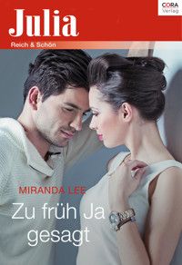 Zu früh Ja gesagt - Miranda Lee - E-Book