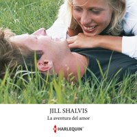 La aventura del amor - Jill Shalvis - Hörbuch