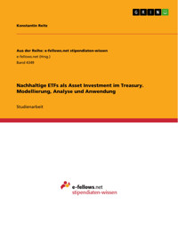 Nachhaltige ETFs als Asset Investment im Treasury. Modellierung, Analyse und Anwendung - Konstantin Reitz - E-Book