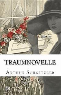 Traumnovelle - Arthur Schnitzler - E-Book