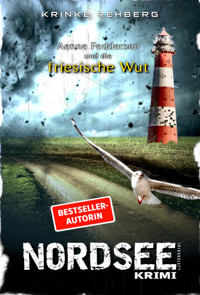 NORDSEEKRIMI - Aenne Feddersen und die friessiche Wut: Küstenkrimi - Krinke Rehberg - E-Book