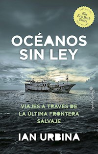 Oceanos sin ley - Ian Urbina - E-Book