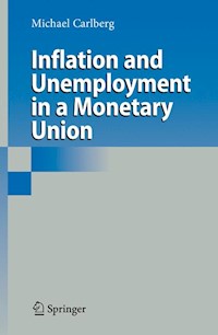 Inflation and Unemployment in a Monetary Union - Michael Carlberg - E-Book