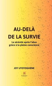 Au-delà de la survie - Joy Uyoyoghene - E-Book