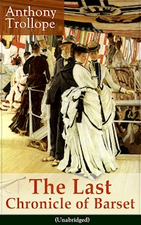 The Last Chronicle of Barset (Unabridged) - Anthony Trollope - E-Book