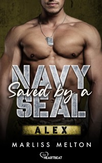 Saved by a Navy SEAL - Alex - Marliss Melton - E-Book