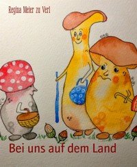 Bei uns auf dem Land - Regina Meier zu Verl - E-Book