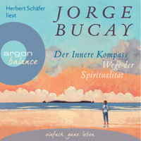 Der innere Kompass - Wege der Spiritualität (Gekürzte Fassung) - Jorge Bucay - Hörbuch