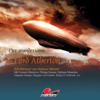 Der wundersame Lord Atherton, Der wundersame Lord Atherton, Teil 3 - Andreas Masuth - Hörbuch
