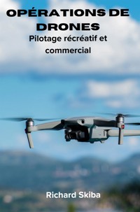 Opérations de drone - Richard Skiba - E-Book