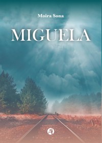 Miguela - Moira Sona - E-Book