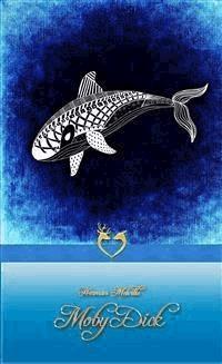 Moby Dick oder Der weiße Wal - Herman Melville - E-Book