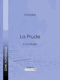 La Prude - Voltaire - E-Book