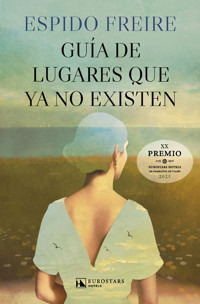 Guía de lugares que ya no existen - Espido Freire - E-Book